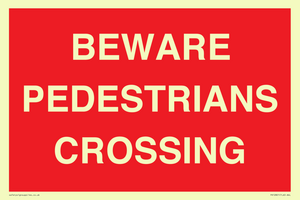 BEWARE PEDESTRIANS CROSSING